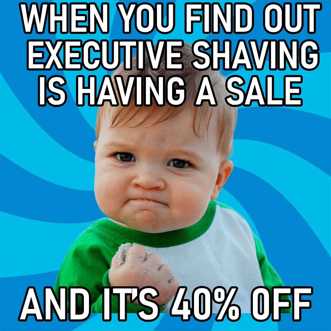 executive-shaving-40-percent-off-sale-meme.jpg